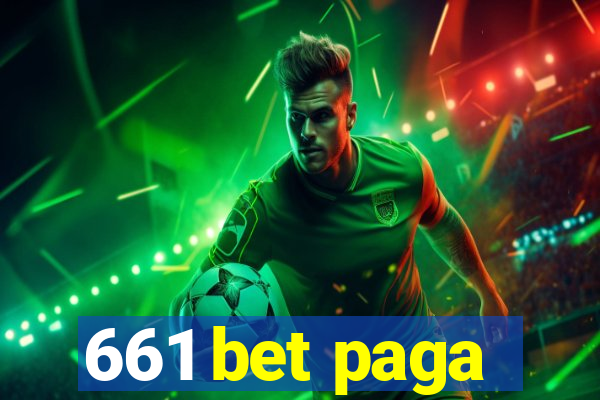 661 bet paga